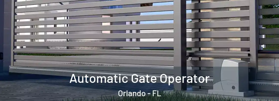  Automatic Gate Operator Orlando - FL