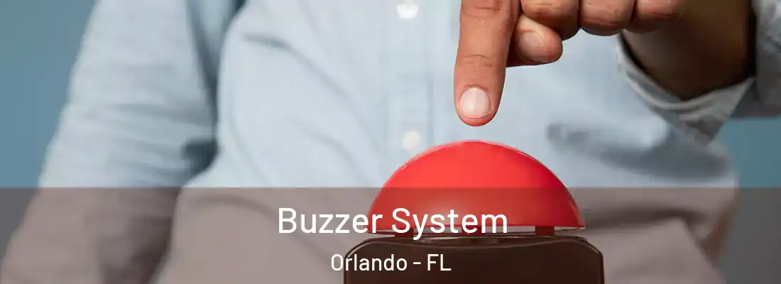 Buzzer System Orlando - FL