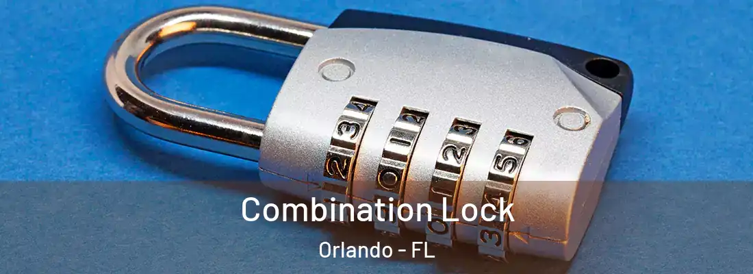 Combination Lock Orlando - FL