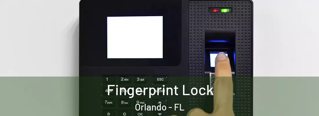 Fingerprint Lock Orlando - FL
