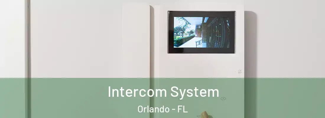 Intercom System Orlando - FL