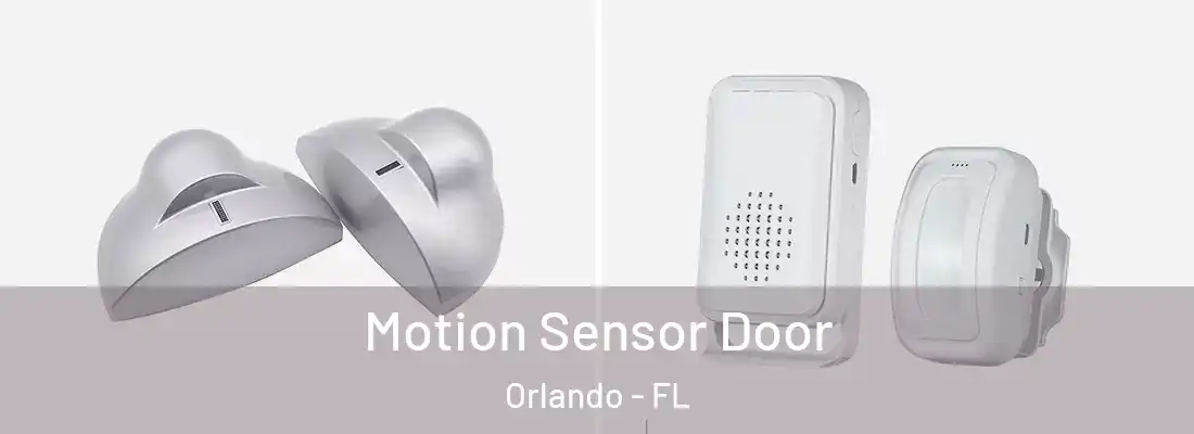 Motion Sensor Door Orlando - FL