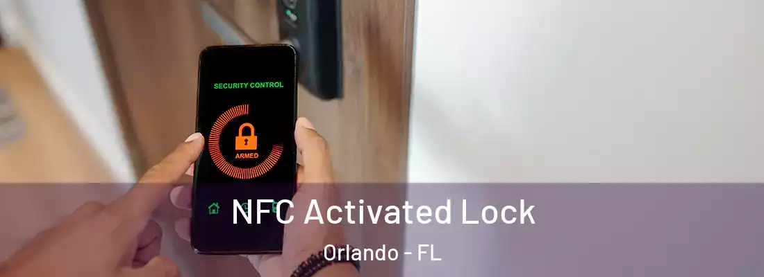 NFC Activated Lock Orlando - FL