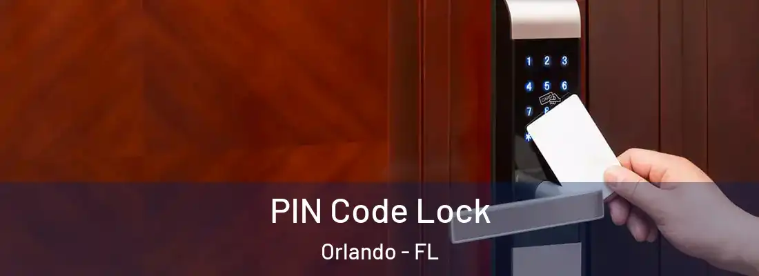 PIN Code Lock Orlando - FL