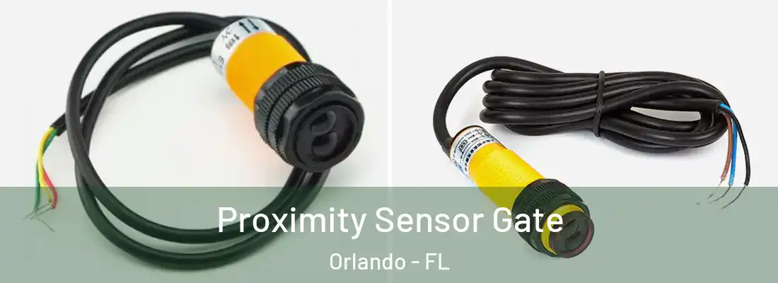  Proximity Sensor Gate Orlando - FL