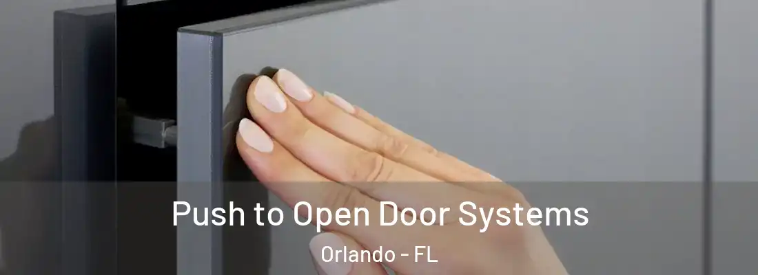 Push to Open Door Systems Orlando - FL