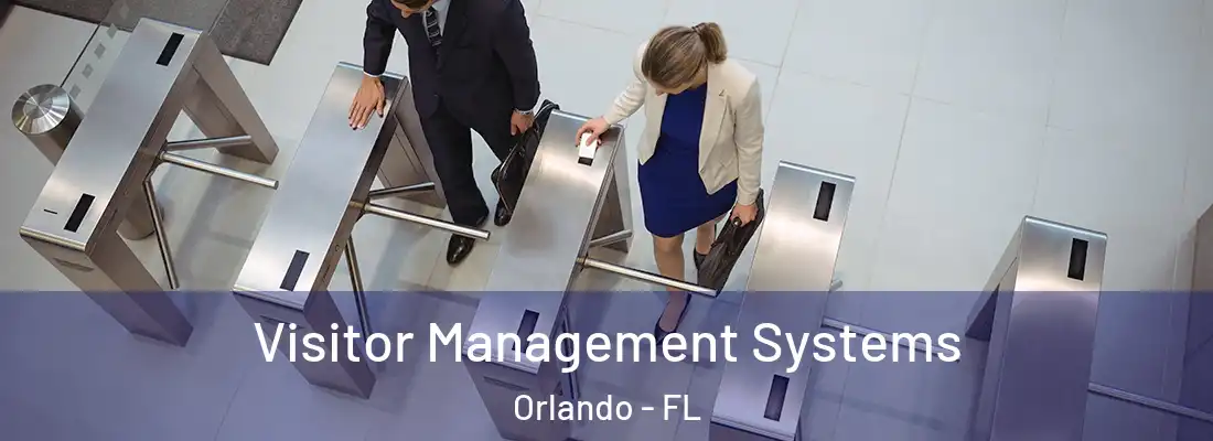 Visitor Management Systems Orlando - FL