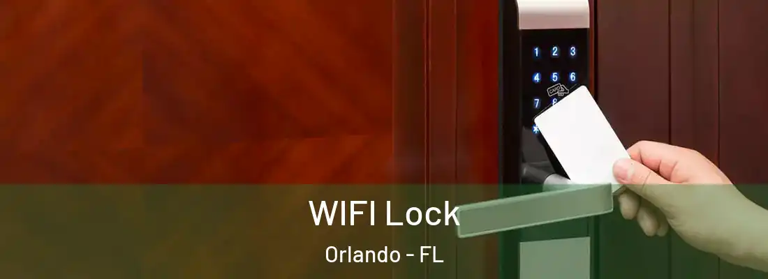 WIFI Lock Orlando - FL